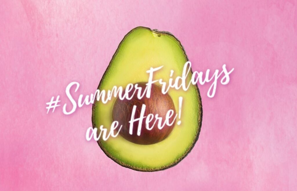 #Summer Fridays are Here!