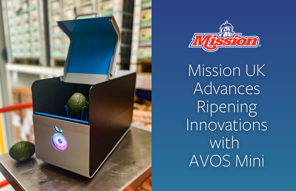 Mission UK Advances Ripening Innovations with AVOS Mini