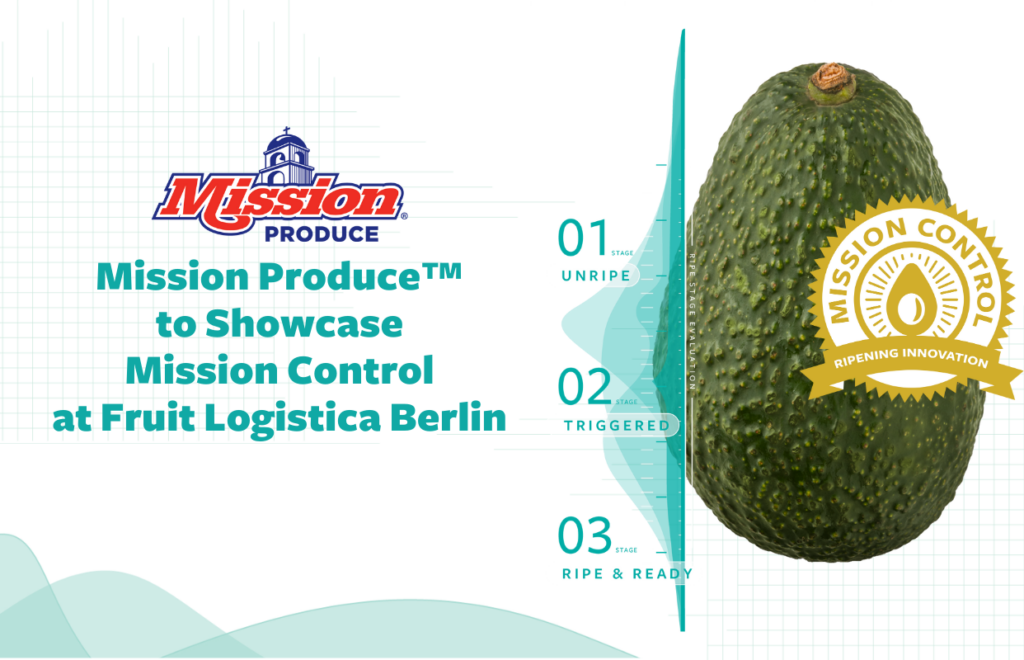 MISSION PRODUCE TO SHOWCASE MISSION CONTROL AT FRUIT LOGISTICA BERLIN