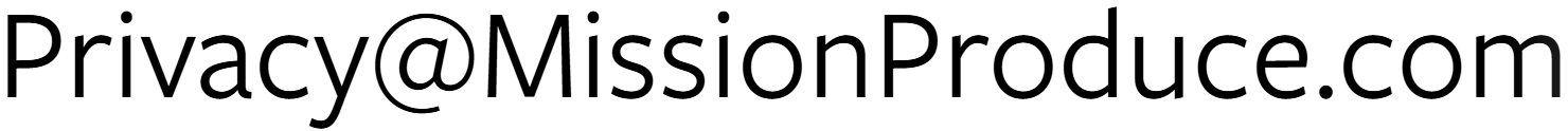 Privacy@MissionProduce.com